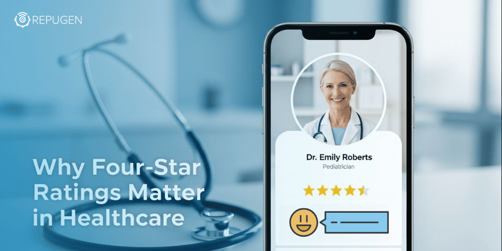 Why Patients Trust Doctors With 4-Star Rating And More