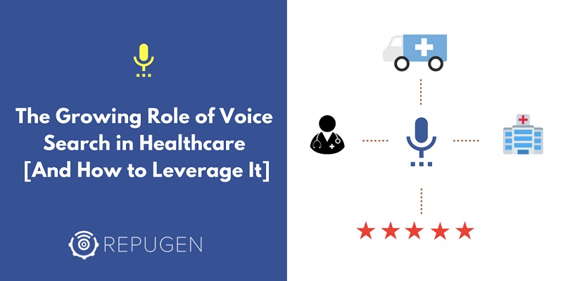 The Growing Role of Voice Search in Healthcare [How to Leverage It]